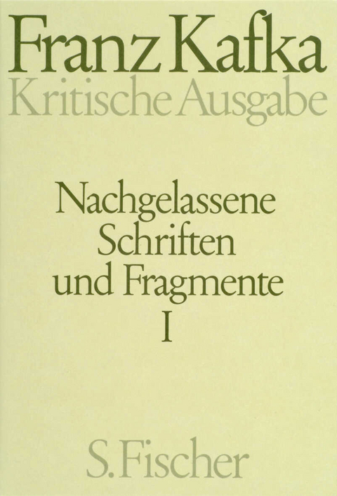 Nachgelassene Schriften und Fragmente I - Franz Kafka