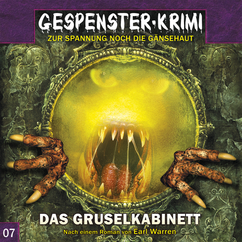 Gespenster-Krimi 7: Das Gruselkabinett - Earl Warren, Markus Duschek