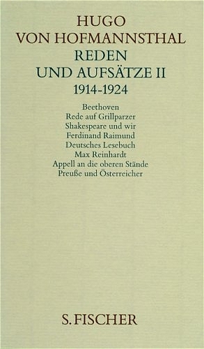 Hugo von Hofmannsthal. Gesammelte Werke in zehn Einzelb&auml;nden. Gedichte-Dramen I 1891-1898 /Dramen II 1892-1905 /Dramen III 1893-1927 /Dramen IV. Lustspiele /Dramen V. Operndichtungen /Dramen VI. Ballette-Pantomimen-Bearbeitungen-&Uuml;bersetzungen /Erz&auml;hlungen /Reden und Aufs&auml;tze I 1891-1913 /Reden und Aufs&auml;tze II 1914-1924 /Reden und Aufs&auml;tze III 1925-1929 / Reden und Aufs&auml;tze II. 1914-1924 - Hugo von Hofmannsthal