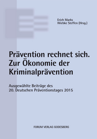 Prävention rechnet sich. Zur Ökonomie der Kriminalprävention.