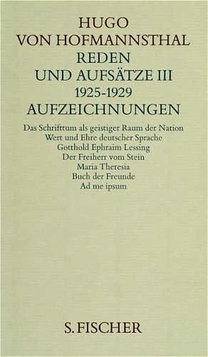 Hugo von Hofmannsthal. Gesammelte Werke in zehn Einzelb&auml;nden. Gedichte-Dramen I 1891-1898 /Dramen II 1892-1905 /Dramen III 1893-1927 /Dramen IV. Lustspiele /Dramen V. Operndichtungen /Dramen VI. Ballette-Pantomimen-Bearbeitungen-&Uuml;bersetzungen /Erz&auml;hlungen /Reden und Aufs&auml;tze I 1891-1913 /Reden und Aufs&auml;tze II 1914-1924 /Reden und Aufs&auml;tze III 1925-1929 / Reden und Aufs&auml;tze III. 1925-1929. Aufzeichnungen - Hugo von Hofmannsthal