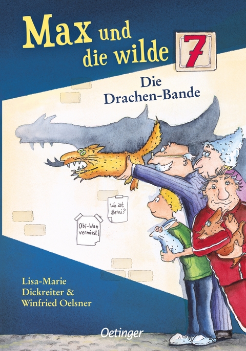 Max und die wilde 7 3. Die Drachen-Bande - Lisa-Marie Dickreiter, Winfried Oelsner