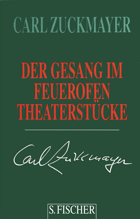 Der Gesang im Feuerofen - Carl Zuckmayer