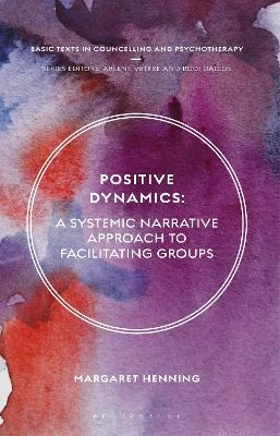 Positive Dynamics - Margaret Henning