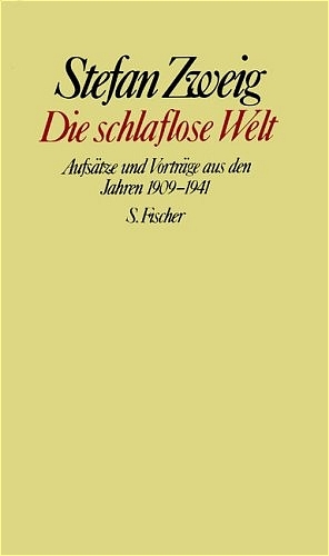Stefan Zweig. Gesammelte Werke in Einzelb&auml;nden / Die schlaflose Welt - Stefan Zweig