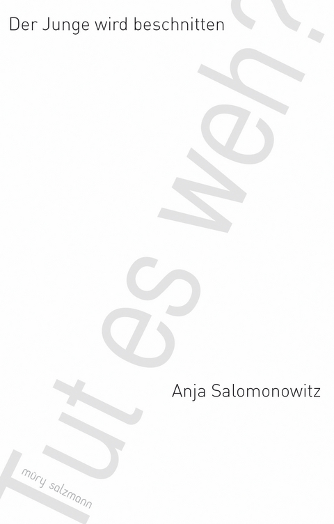 Tut es weh? - Anja Salomonowitz