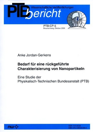 Bedarf für eine rückgeführte Charakterisierung von Nanopartikeln