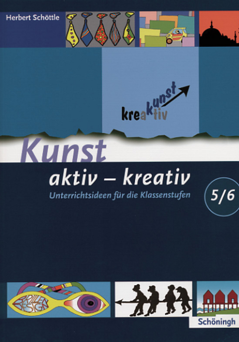 Kunst aktiv - kreativ - Herbert Sch&ouml;ttle