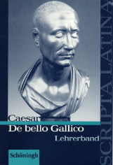 Scripta Latina / Caesar, De bello Gallico