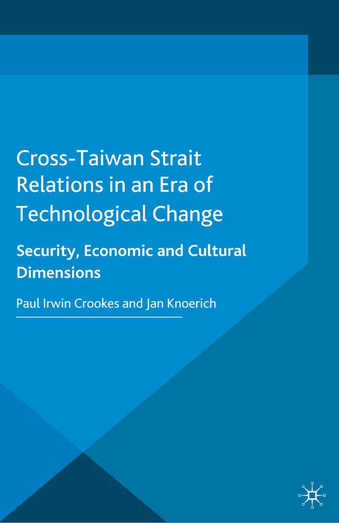 Cross-Taiwan Strait Relations in an Era of Technological Change - 