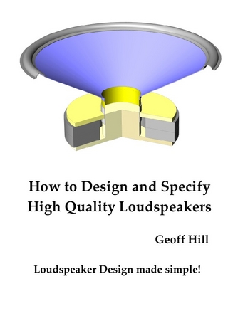 How To Design and Specify High Quality Loudspeakers