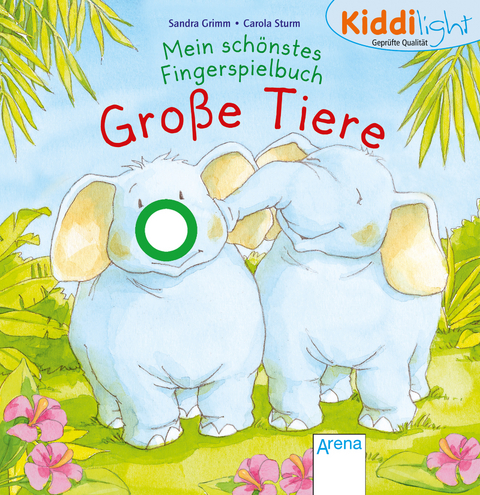 Mein sch&ouml;nstes Fingerspielbuch. Gro&szlig;e Tiere - Sandra Grimm