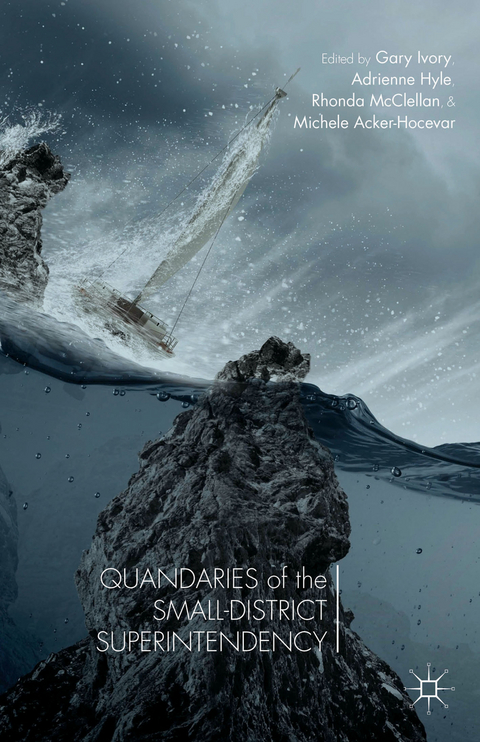 Quandaries of the Small-District Superintendency - 