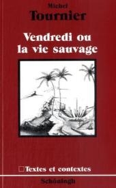 Vendredi ou la vie Sauvage / Textes et Contextes
