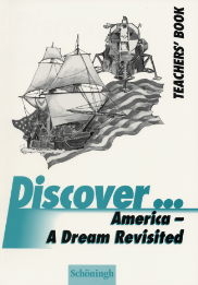 Discover...Topics for Advanced Learners / America - A Dream Revisited - Dieter Klaas, Gerd K&ouml;hncke