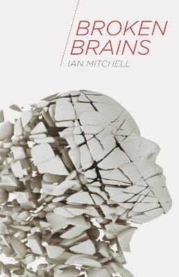 Broken Brains - Ian Mitchell