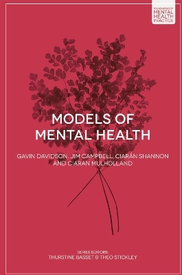 Models of Mental Health - Gavin Davidson, Jim Campbell, Ciar&aacute;n Shannon, Ciaran Mulholland
