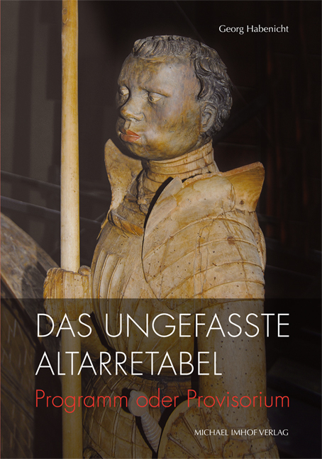 Das ungefasste Altarretabel - Georg Habenicht