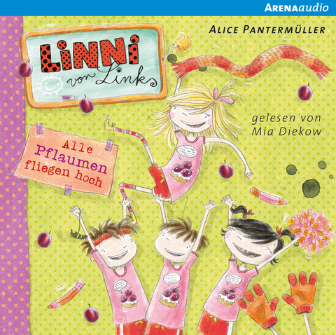 Linni von Links (3). Alle Pflaumen fliegen hoch - Alice Pantermüller