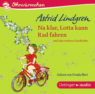 Na klar, Lotta kann Rad fahren und eine weitere Geschichte