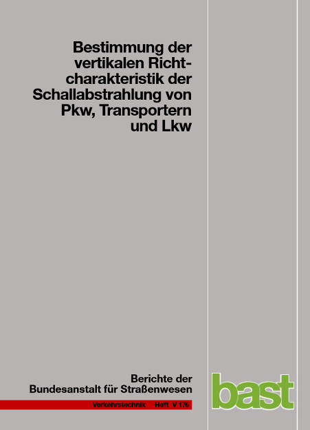 Bestimmung der vertikalen Richtcharakteristik der Schallausbreitung von PKW, Transportern und LKW - Christian Schulze, J H&uuml;belt
