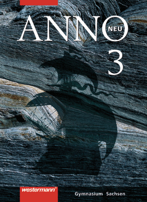 ANNO - Ausgabe 2004 f&uuml;r Gymnasien in Sachsen - Ulrich Baumg&auml;rtner, Dieter Bode, Petra Br&uuml;ckner, Thomas Martin Buck, Erika Lehmann, Ernst Rieber, Stefan Stadler, Ulf Thiel, Wolf Weigand, Wolfram Wrobel