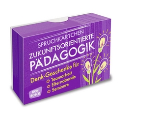 Spruchkärtchen Zukunftsorientierte Pädagogik