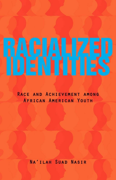 Racialized Identities -  Na'ilah Suad Nasir