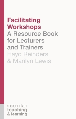 Facilitating Workshops - Dr Hayo Reinders, Marilyn Lewis