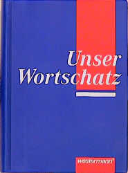 Unser Wortschatz, neue Rechtschreibung