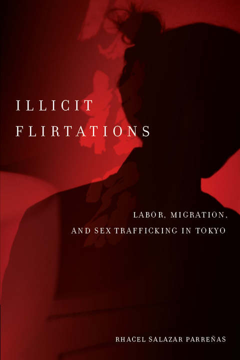 Illicit Flirtations -  Rhacel Salazar Parrenas
