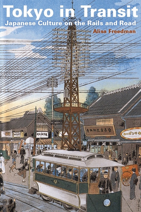 Tokyo in Transit -  Alisa Freedman