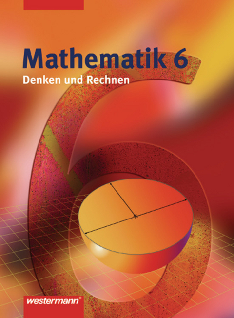 Mathematik - Denken und Rechnen / Mathematik Denken und Rechnen - Ausgabe 2005 f&uuml;r Hauptschulen in Niedersachsen