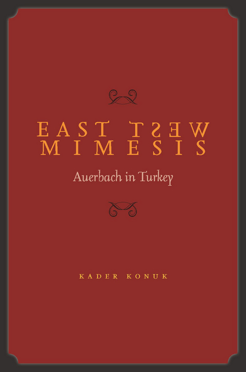 East West Mimesis -  Kader Konuk