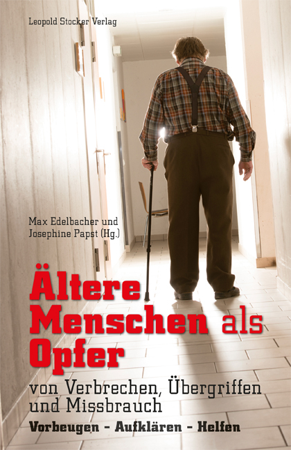 &Auml;ltere Menschen als Opfer von Verbrechen, &Uuml;bergriffen und Missbrauch - 