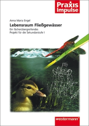 Lebensraum Fließgewässer - Anna Maria Engel