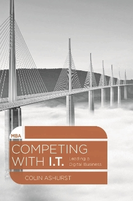 Competing with IT - Colin Ashurst