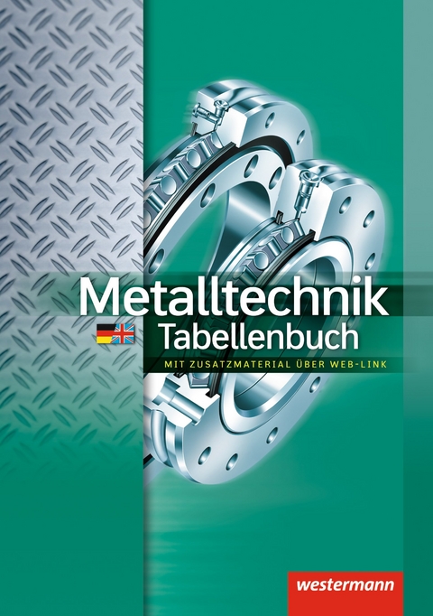Metalltechnik Tabellenbuch / Metalltechnik - Dietmar Falk, Peter Krause, G&uuml;nther Tiedt