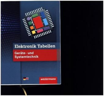 Elektronik Tabellen Ger&auml;te- und Systemtechnik / Elektronik Tabellen - Michael Dzieia, Heinrich H&uuml;bscher, Hans-Joachim Petersen, Harald Wickert