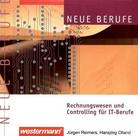 Rechnungswesen und Controlling f&uuml;r IT-Berufe, 1 CD-ROM - J&uuml;rgen Reimers, Hansj&ouml;rg Olland
