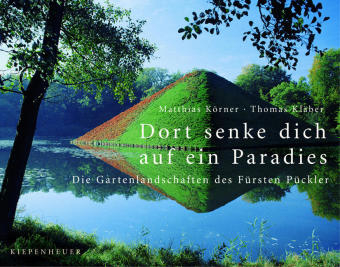 Dort senke dich auf ein Paradies - Matthias K&ouml;rner