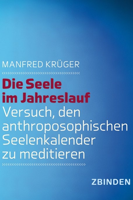 Die Seele im Jahreslauf - Manfred Kr&uuml;ger