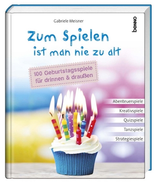 Zum Spielen ist man nie zu alt