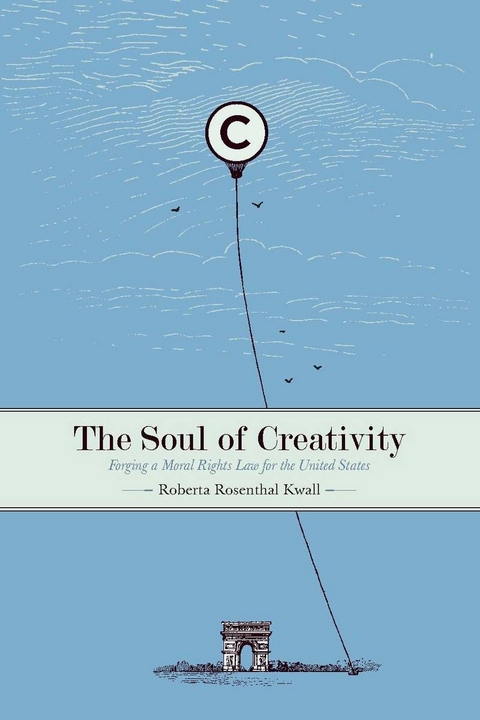 Soul of Creativity -  Roberta Rosenthal Kwall