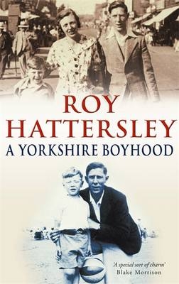 Yorkshire Boyhood -  Roy Hattersley