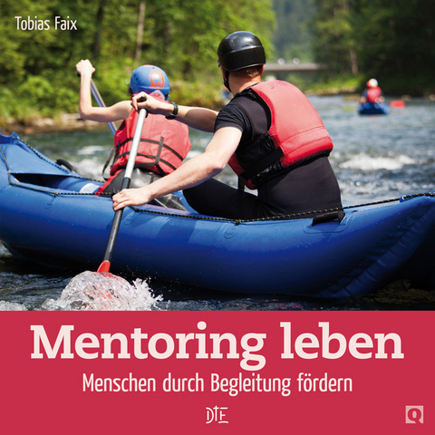 Mentoring leben - Tobias Faix