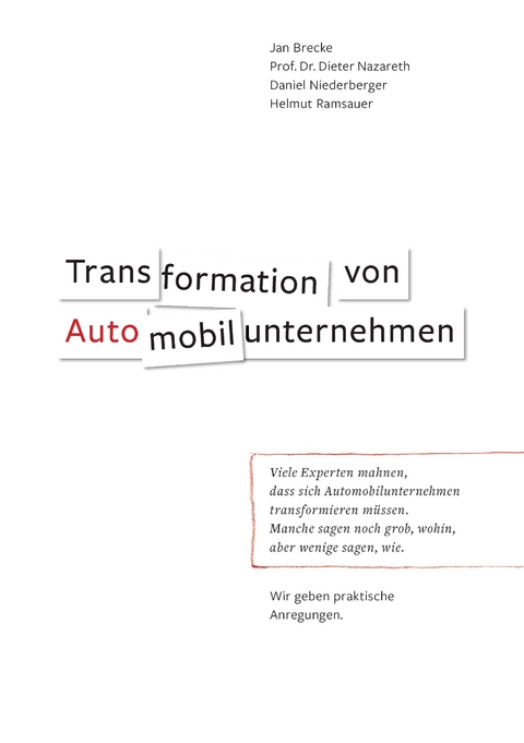 Transformation von Automobilunternehmen - Helmut Ramsauer, Jan Brecke, Dieter Nazareth, Daniel Niederberger