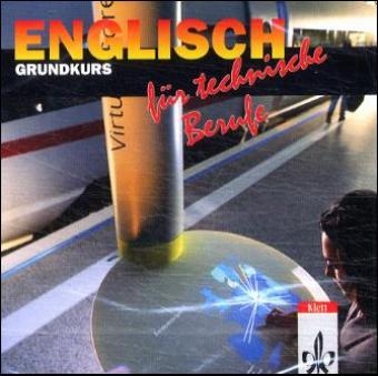 Englisch f&uuml;r technische Berufe. Grundkurs - Sieglinde Jakob-K&uuml;hn, Mary Sch&auml;fer, Wolfgang Sch&auml;fer, Rosemarie Mattes, Hartmut Mattes, Wolfram B&uuml;chel