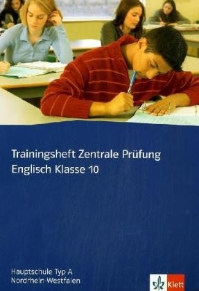 Trainingsheft Zentrale Pr&uuml;fung Englisch Klasse 10