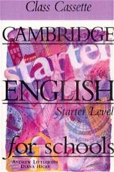 Cambridge English for Schools / Kassette zum Sch&uuml;lerbuch - Starter Level - Diana Hicks, Andrew Littlejohn